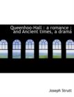 Queenhoo-Hall : A Romance; And Ancient Times, a Drama - Book