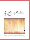 The Wife of Marobius : A Play - Book