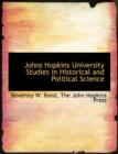 Johns Hopkins University Studies in Historical and Political Science - Book