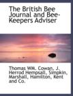 The British Bee Journal and Bee-Keepers Adviser - Book