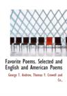 Favorite Poems. Selected and English and American Poems - Book