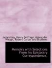 Memoirs with Selections from His Epistolary Correspondence. - Book