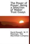 The Power of Prayer; Being a Selection of Walker Trust Essays - Book