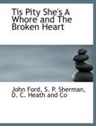 Tis Pity She's a Whore and the Broken Heart - Book