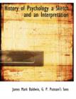 History of Psychology a Sketch and an Interpretation - Book