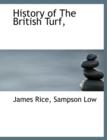 History of the British Turf, - Book