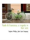 Paolo & Francesca; A Tragedy in Four Acts - Book