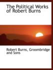 The Political Works of Robert Burns - Book