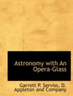 Astronomy with an Opera-Glass - Book