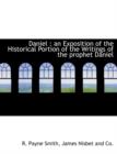 Daniel : An Exposition of the Historical Portion of the Writings of the Prophet Daniel - Book
