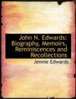 John N. Edwards : Biography, Memoirs, Reminiscences and Recollections - Book