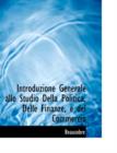 Introduzione Generale Allo Studio Della Politica, Delle Finanze, E del Commercio - Book