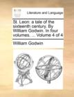 St. Leon : A Tale of the Sixteenth Century. by William Godwin. in Four Volumes. ... Volume 4 of 4 - Book