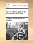 Manuel Tire D'Epictete Et de L'Empereur Marc Aurele. - Book