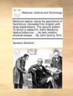 Medicina Statica : Being the Aphorisms of Sanctorius, Translated Into English with Large Explanations. the Second Edition. to Which Is Added Dr. Keil's Medicina Statica Britannica, ... as Also Medico- - Book