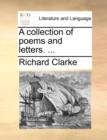 A Collection of Poems and Letters. ... - Book