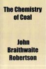 The Chemistry of Coal Volume 6 - Book