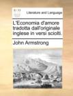 L'Economia d'Amore Tradotta Dall'originale Inglese in Versi Sciolti. - Book