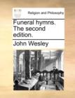 Funeral Hymns. the Second Edition. - Book