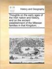 Thoughts on the Early Ages of the Irish Nation and History, and on the Ancient Establishment of the Milesian Families in That Kingdom; ... - Book