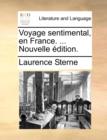 Voyage sentimental, en France. ... Nouvelle edition. - Book