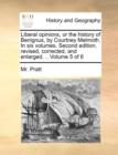Liberal Opinions, or the History of Benignus, by Courtney Melmoth. in Six Volumes. Second Edition, Revised, Corrected, and Enlarged. .. Volume 5 of 6 - Book