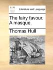 The Fairy Favour. a Masque. - Book