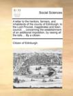 A Letter to the Heritors, Farmers, and Inhabitants of the County of Edinburgh; To the Lord Provost, Magistrates and Town-Council; ... Concerning the Establishment of an Additional Imposition, by Raisi - Book