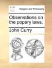 Observations on the Popery Laws. - Book