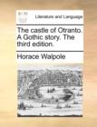 The Castle of Otranto. a Gothic Story. the Third Edition. - Book
