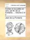 Contes Et Nouvelles En Vers, Par M. de La Fontaine : Volume 2 of 2 - Book