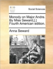 Monody on Major Andre. by Miss Seward, [.] Fourth American Edition. - Book