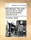 Miscellanies. the Ninth Volume. by Dr. Swift. the Second Edition. Volume 9 of 9 - Book