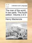The Man of the World. in Two Parts. the Fourth Edition. Volume 2 of 2 - Book