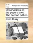 Observations on the Popery Laws. the Second Edition. - Book