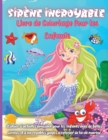 Sirene Incroyable Livre de Coloriage Pour les Enfants : Livre d'activites amusant pour les enfants avec de belles sirenes et de superbes pages a colorier de la vie marine Livre d'activites parfait pou - Book