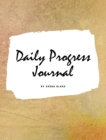 Daily Progress Journal (Large Hardcover Planner / Journal) - Book