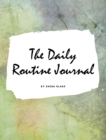 The Daily Routine Journal (Large Hardcover Planner / Journal) - Book
