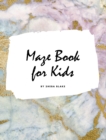 Maze Book for Kids - Maze Workbook (Large Hardcover Puzzle Book for Children) - Book