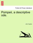 Pompeii, a Descriptive Ode. - Book