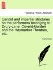 Candid and Impartial Strictures on the Performers Belonging to Drury-Lane, Covent-Garden and the Haymarket Theatres, Etc. - Book