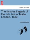 The Famous Tragedy of the Rich Jew of Malta. London, 1633. - Book