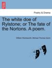 The White Doe of Rylstone; Or the Fate of the Nortons. a Poem. - Book