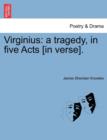Virginius : A Tragedy, in Five Acts [In Verse]. - Book