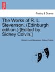 The Works of R. L. Stevenson. (Edinburgh Edition.) [Edited by Sidney Colvin.] - Book