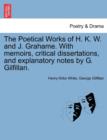 The Poetical Works of H. K. W. and J. Grahame. with Memoirs, Critical Dissertations, and Explanatory Notes by G. Gilfillan. - Book