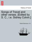 Songs of Travel and Other Verses. [Edited by S. C., i.e. Sidney Colvin.] - Book