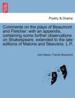 Comments on the Plays of Beaumont and Fletcher : With an Appendix, Containing Some Further Observations on Shakespeare, Extended to the Late Editions of Malone and Steevens. L.P. - Book