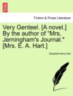 Very Genteel. [A Novel.] by the Author of "Mrs. Jerningham's Journal." [Mrs. E. A. Hart.] - Book