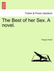 The Best of Her Sex. a Novel. - Book